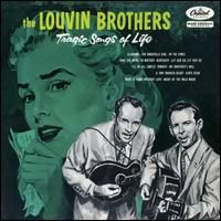 The Louvin Brothers - Tragic Songs Of Life